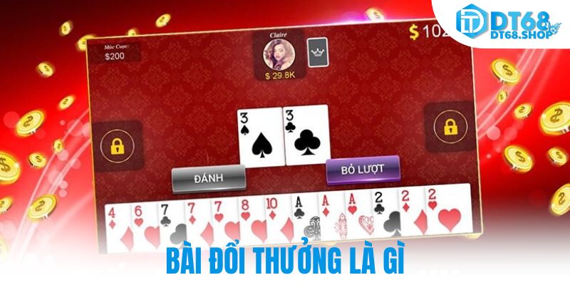 Bài đổi thưởng là gì