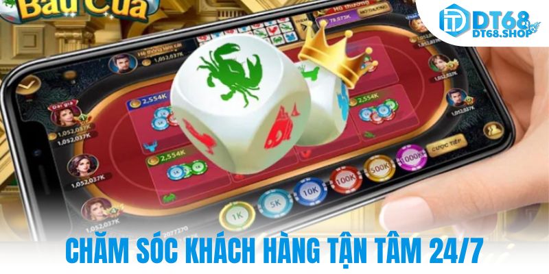 Chăm sóc khách hàng tận tâm 24/7