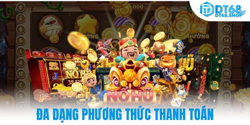 Đa dạng phương thức thanh toán