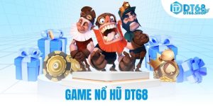 Game nổ hũ DT68