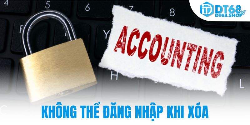 Không thể đăng nhập khi xóa
