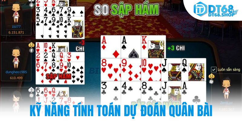 Kỹ năng tính toán dự đoán quân bài