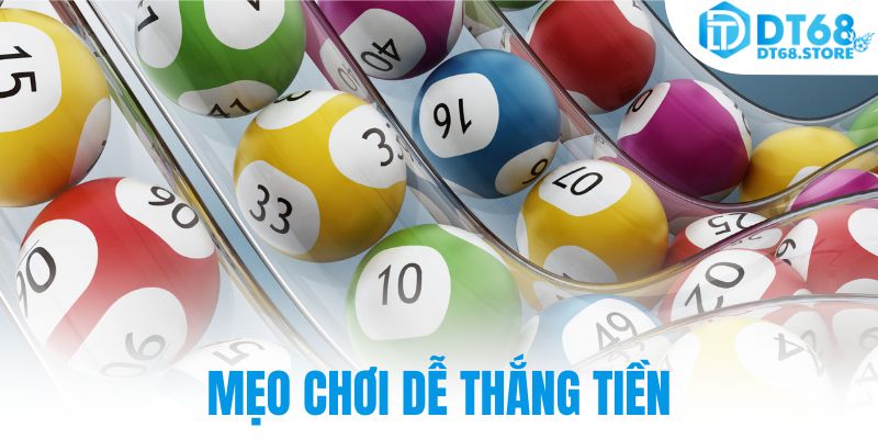 Mẹo chơi dễ thắng tiền