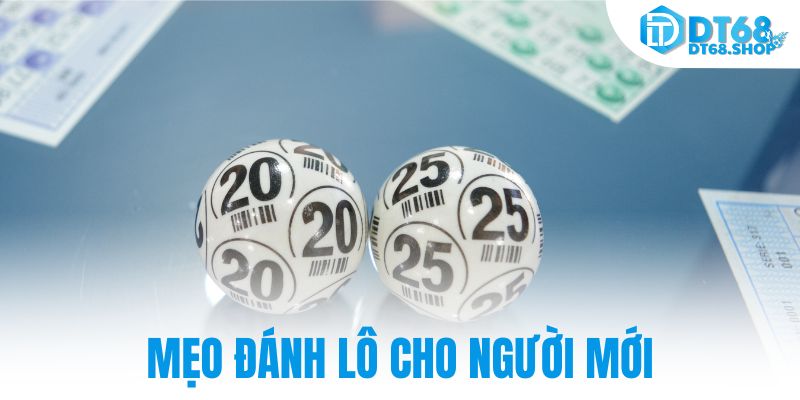 Mẹo đánh lô cho người mới