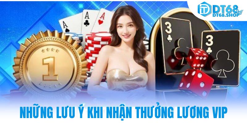 Những lưu ý khi nhận thưởng lương vip