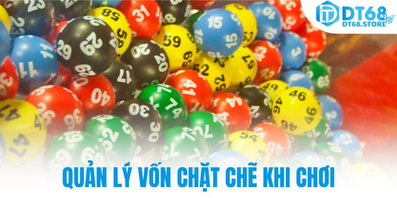 Quản lý vốn chặt chẽ khi chơi