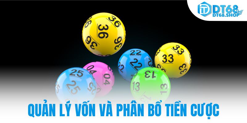 Quản lý vốn và phân bổ tiền cược