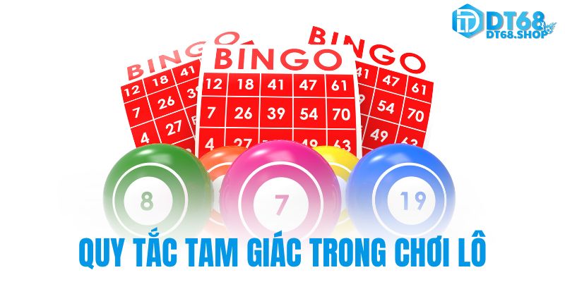 Quy tắc tam giác trong chơi lô