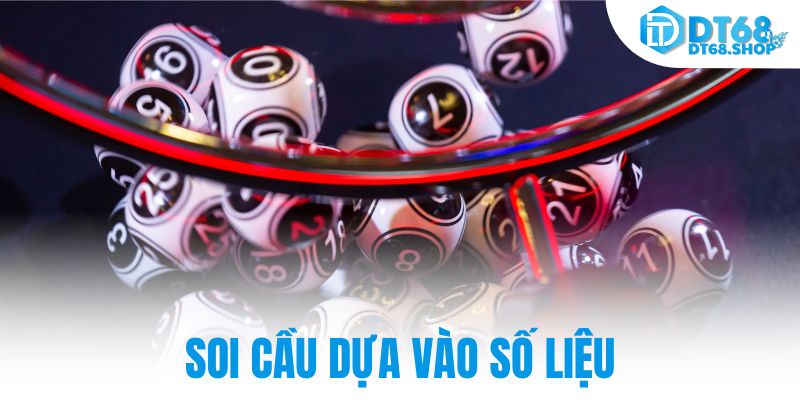 Soi cầu dựa vào số liệu