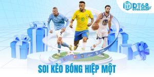 Soi Kèo Bóng Hiệp Một