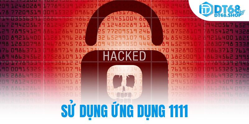 Sử dụng ứng dụng 111