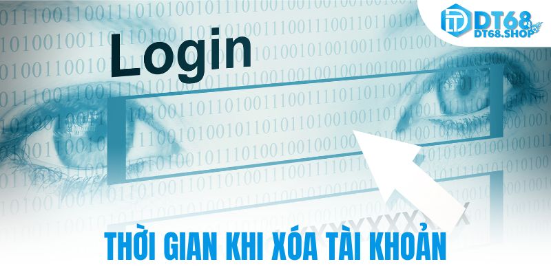 Thời gian khi xóa tài khoản