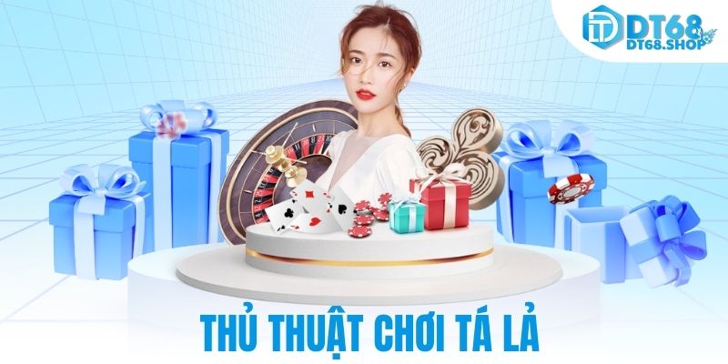 Thủ thuật tá lả