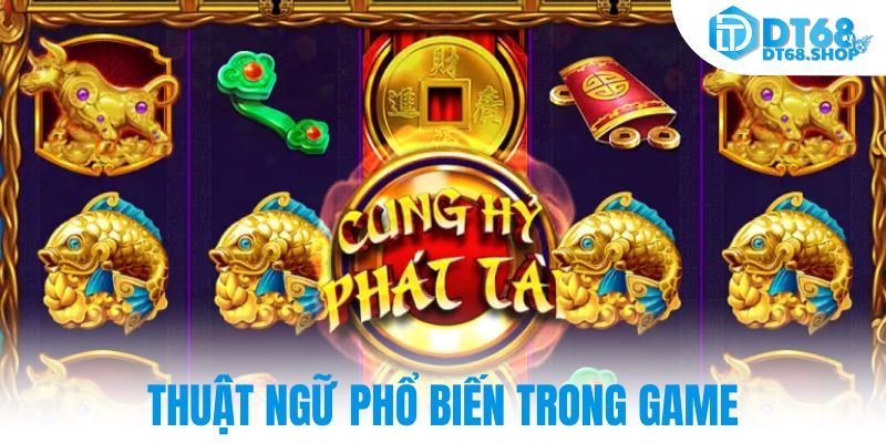 Thuật ngữ phổ biến trong game