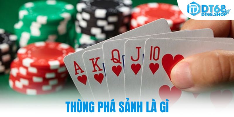 Thùng phá sảnh là gì