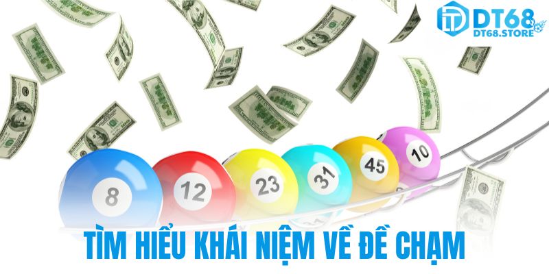 Tìm hiểu khái niệm về đề chạm