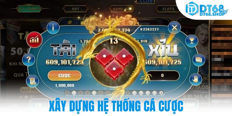 Xây dựng hệ thống cá cược